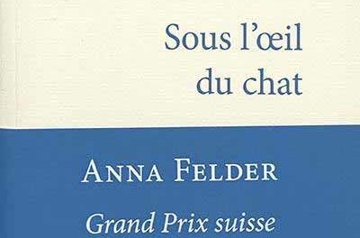 Anna Felder – Sous l’oeil du chat