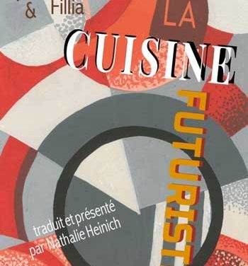 Filippo Marinetti & Fillia<br> La cuisine futuriste