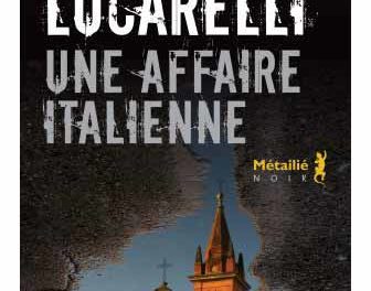 Carlo Lucarelli : « Un affaire italien » <br>  A paraître le 18/02/2021