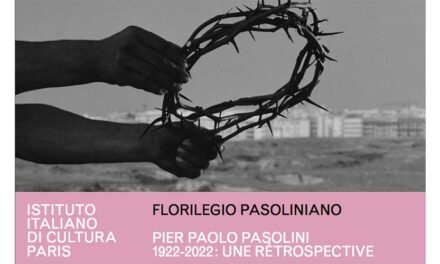 FLORILEGIO PASOLINIANO <br> Rétrospective Pasolini à Paris